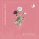 Ello & Sarah Solstice - Ways of Love (feat. Sarah Solstice)