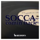 Socca - Comin' Back