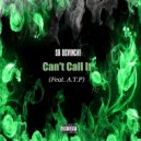 SB DeVinchi & A.T.P - Can't Call It (feat. A.T.P)