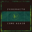 Federacto - Come again