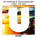 Dj Vartan & Techcrasher - Feel The Sky