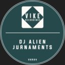 DJ Alien - Jurnaments