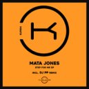 Mata Jones - Step For Me
