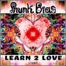 Phunk Bias - Learn 2 Love