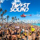 TWIST SOUND - This is my summer