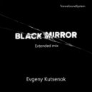 Evgeny Kutsenok - Black Mirror
