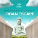 Shiny Radio & Maxim R - Urban Escape