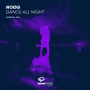 NOOG - Dance All Night