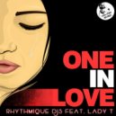 Rhythmique Djs & Lady T - One In Love (feat. Lady T)
