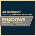 Joe Bermudez & Amanda Brigham - Shadows (feat. Amanda Brigham)