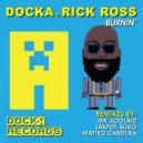 Docka  &  Rick Ross  - Burnin' (feat. Rick Ross)