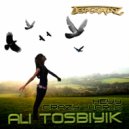 Ali Tosbiyik - Crazy World