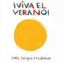 DMC Sergey Freakman - Encienda El Verano