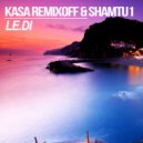Kasa Remixoff & Shamtu1 - LE.DI