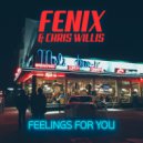 Fenix & Chris Willis - Feelings for you