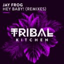 Jay Frog - Hey Baby!