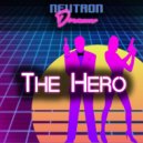 Neutron Dreams - The Hero