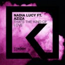 Nadia Lucy & Aziza - That's The Kind Of Love