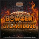 Bowser - Steakhouse