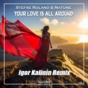 Stefre Roland & Natune - Your Love Is All Around