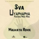 Sva & Mdosi Viral - Uyaphapha (feat. Mdosi Viral)