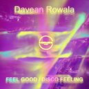 Davean Rowala - Feel Good