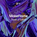 MakeFlame - State of Mind