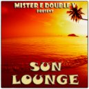 Mr. E Double V - Sun Lounge Episode-128 (25-10-2019)