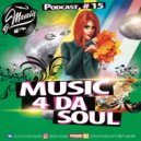 DJ MASALIS - MUSIC 4 DA SOUL PODCAST #15