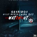 Guariboa & Wily mento & Nipo 809 - Ando Watchout (feat. Wily mento & Nipo 809)