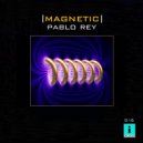 Pablo Rey - Magnetic 2