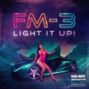 FM-3 - Light It Up!