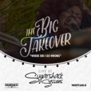 The Big Takeover - Where Did I Go Wrong