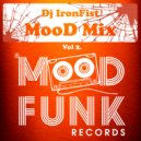 IronFist - MooD Mix Vol. 2