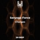 Seryoga Force - Changes
