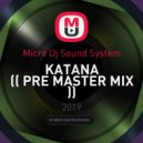 Micro Dj Sound System - KATANA
