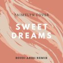 Boudi Aridi - Sweet Dreams (Yaimelyn Cover)
