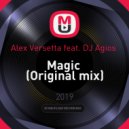 Alex Versetta feat. DJ Agios - Magic