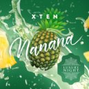 Xten - Nanana