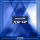 Astral Legacy - Derman