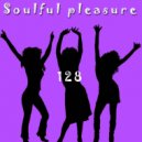 dj starfrit - Soulful Pleasure 128