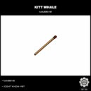 Kitt Whale - I Don't Know Yet
