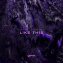 Capsm & LucasFT2K - Like This