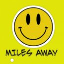DJ Mixer Man - Miles Away