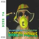 Gareth Monks - Diss Ya