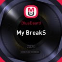 BlueBeard - My BreakS
