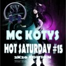 MC KOTYS - HOT SATURDAY # 15 2K20 EDITION