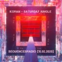 Koran - Saturday Jungle @sequencesradio (15.02.2020)