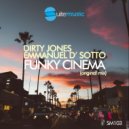 Dirty Jones & Emmanuel D' Sotto - Funky Cinema