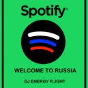 Dj Energy Flight - Spotify, welcome to Russia!